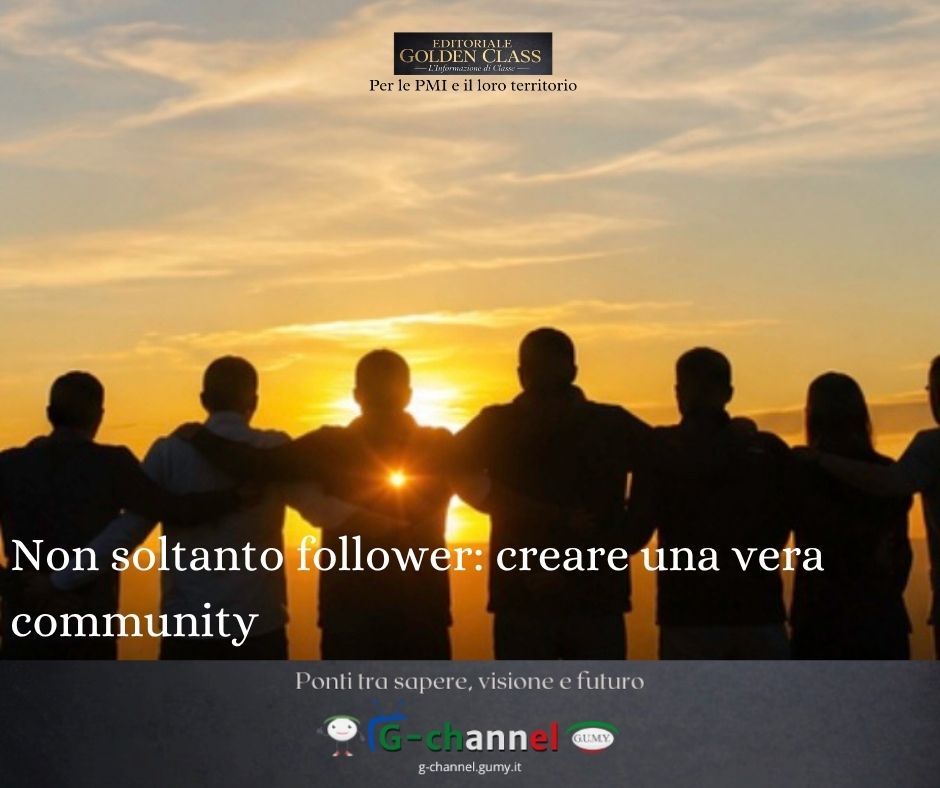 Non soltanto follower: creare una vera community